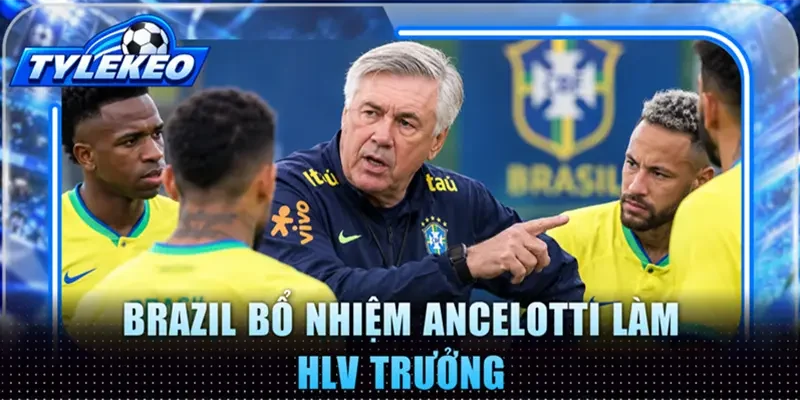 Brazil bổ nhiệm Ancelotti làm HLV trưởng