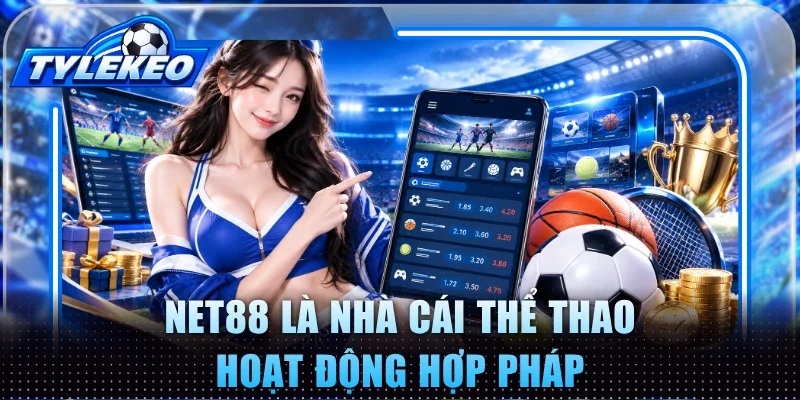 Net88 là nhà cái thể thao hoạt động hợp pháp