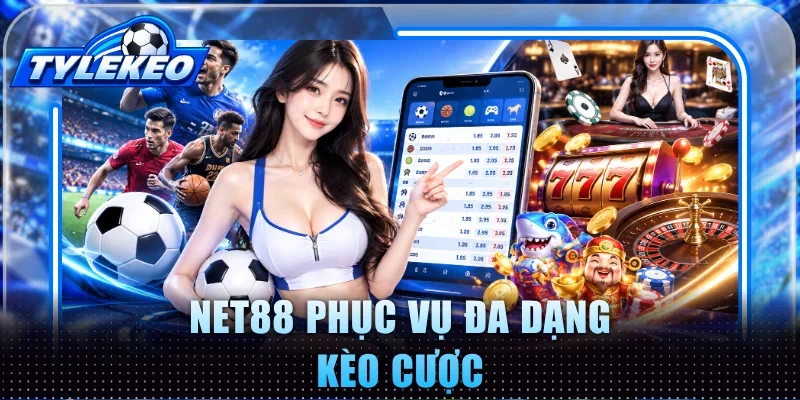 Net88 phục vụ đa dạng kèo cược