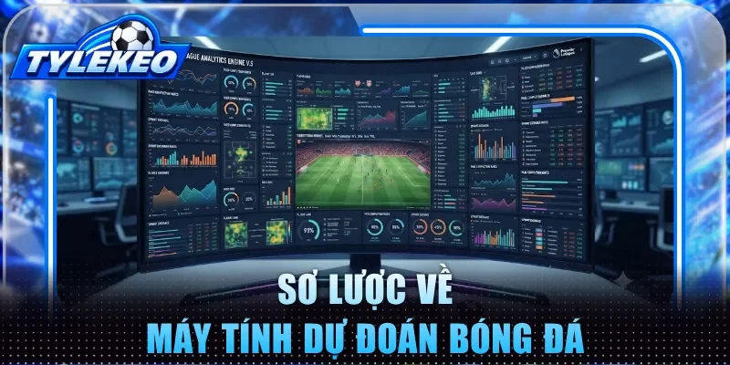 Sơ lược về máy tính dự đoán bóng đá